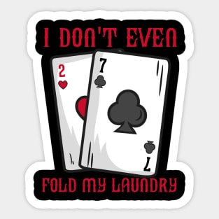 Funny Bluffing Poker print for a Casino Lover Sticker